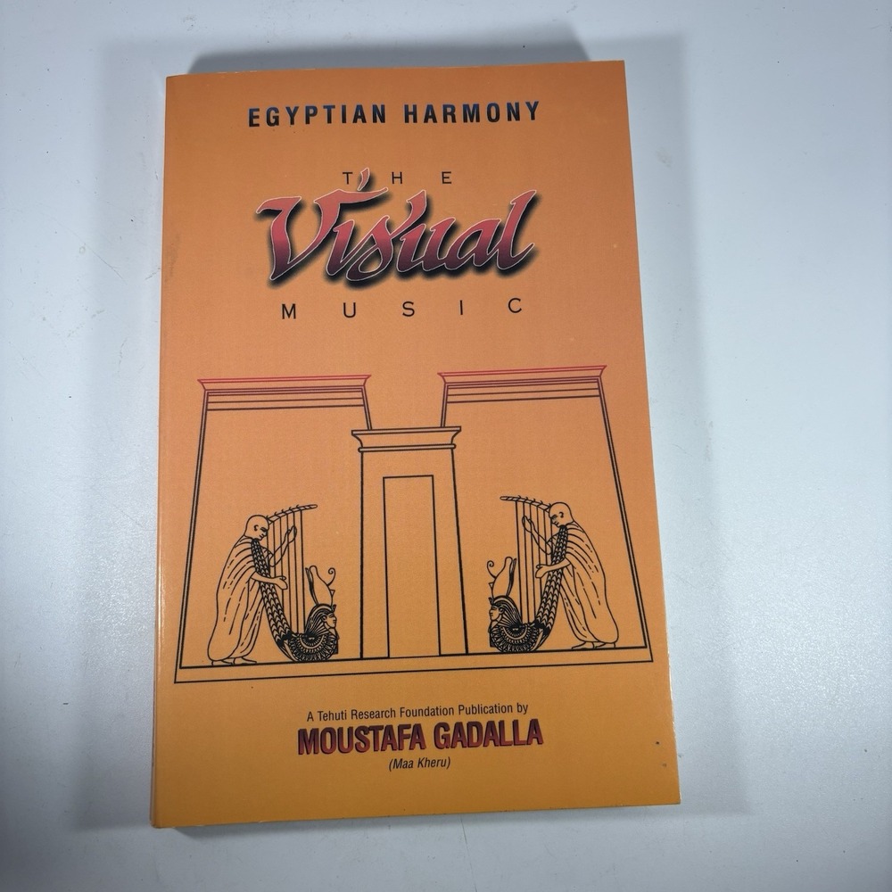 EGYPTIAN HARMONY: THE VISUAL MUSIC‎ By Moustafa Gadalla Paperback